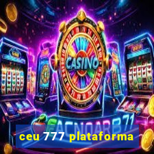 ceu 777 plataforma